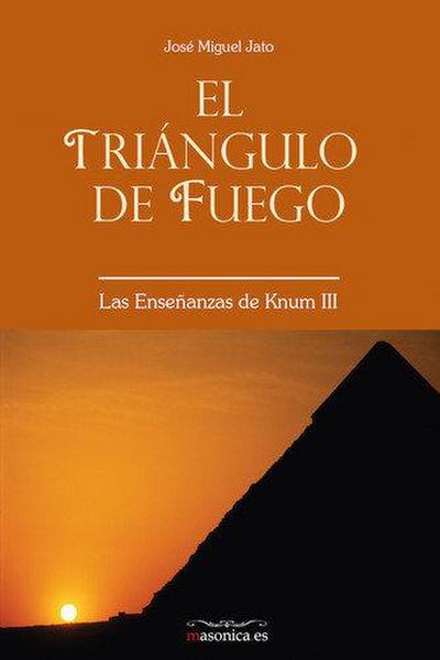 El triángulo de fuego. III, Las enseñanzas de Knum