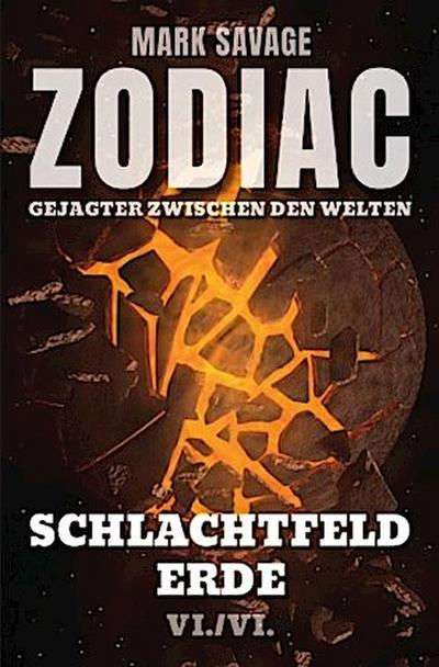 Zodiac - Gejagter zwischen den Welten: Schlachtfeld Erde