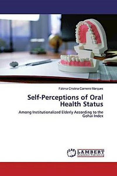 Self-Perceptions of Oral Health Status