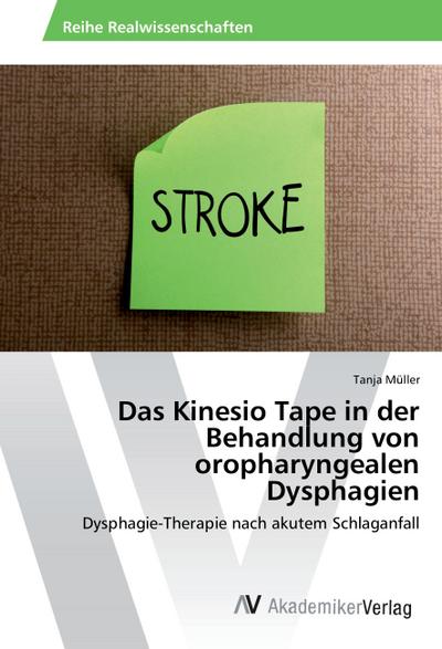 Das Kinesio Tape in der Behandlung von oropharyngealen Dysphagien