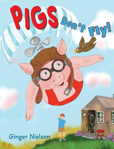 Pigs Don’t Fly