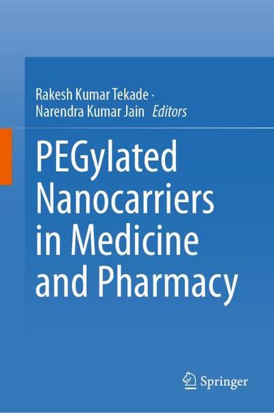 PEGylated Nanocarriers in Medicine and Pharmacy