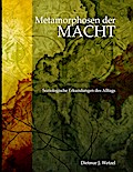 Metamorphosen der Macht