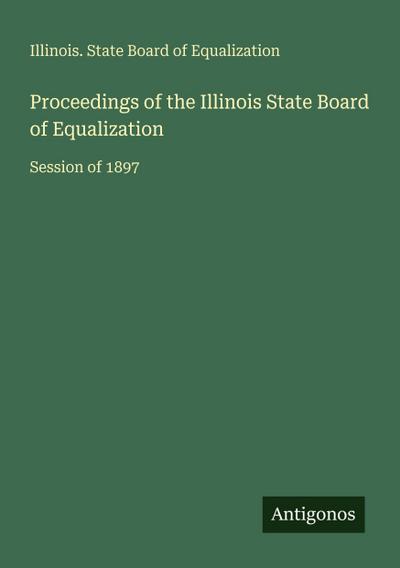 Proceedings of the Illinois State Board of Equalization