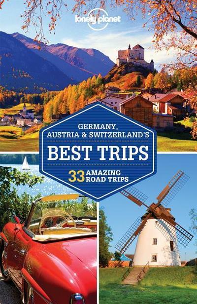 Lonely Planet Best Trips Germany, Austria & Switzerland’s
