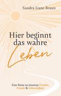 Hier beginnt das wahre Leben