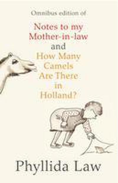 Notes to my Mother-in-Law and How Many Camels Are There in Holland?: Two-book Bundle