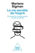 La Vie secrète de l’esprit