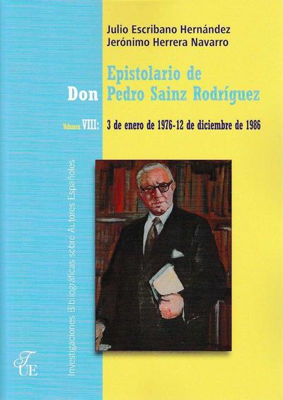 Epistolario de don Pedro Sainz Rodríguez VIII : 3 de enero de 1976-12 de diciembre de 1986