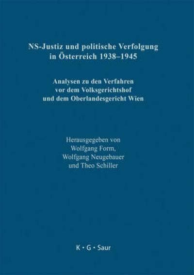NS-Justiz und politische Verfolgung in Österreich 1938-1945