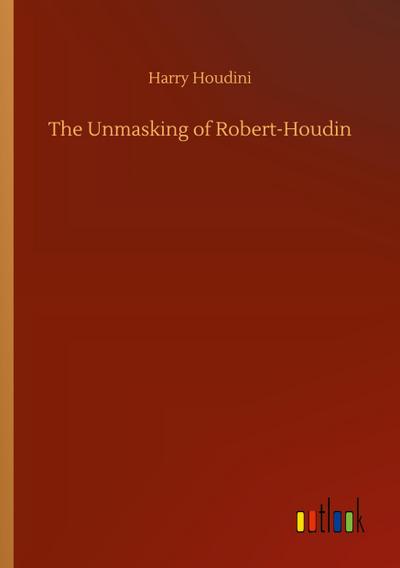 The Unmasking of Robert-Houdin