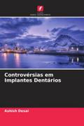 Controvérsias em Implantes Dentários
