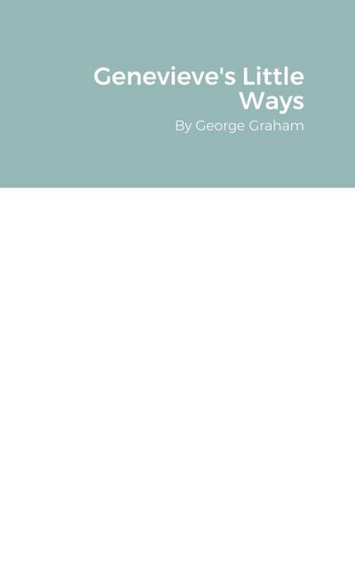 Genevieve’s Little Ways