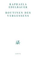 Routinen des Vergessens