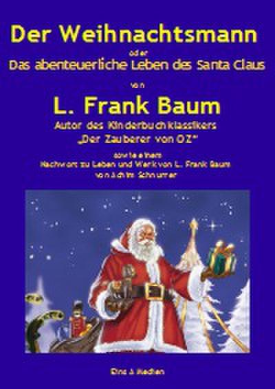 Der Weihnachtsmann oder Das abenteuerliche Leben des Santa Claus