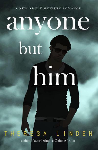 Anyone But Him