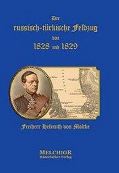 Der russisch-türkische Feldzug von 1828 und 1829