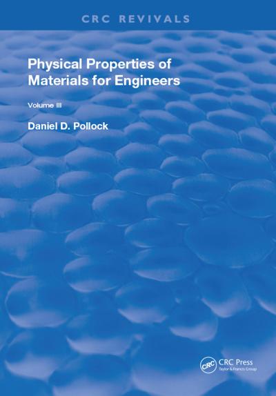 Physical Properties of Materials For Engineers