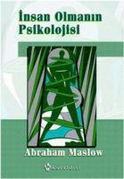 Insan Olmanin Psikolojisi