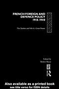 French Foreign and Defence Policy, 1918-1940