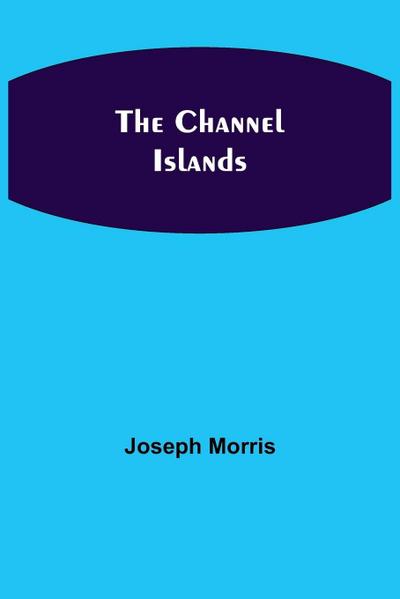 The Channel Islands