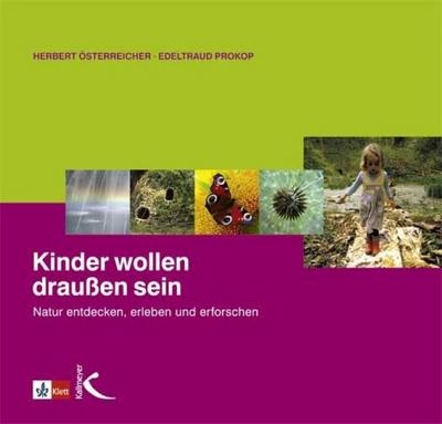 Kinder wollen draußen sein