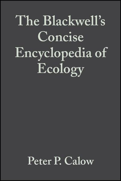 Blackwell’s Concise Encyclopedia of Ecology
