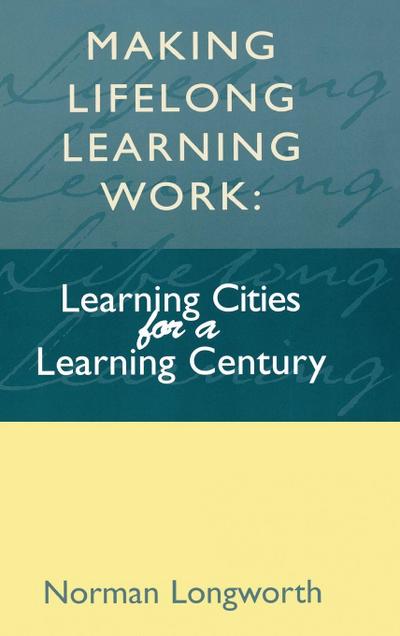 Making Lifelong Learning Work