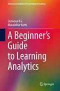 A Beginners Guide to Learning Analytics