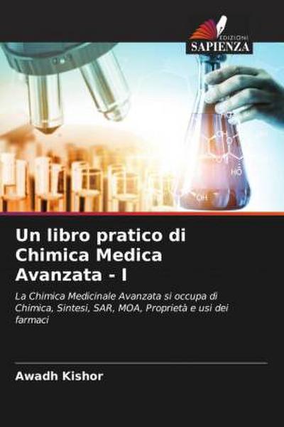 Un libro pratico di Chimica Medica Avanzata - I