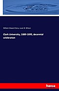 Clark University, 1889-1899, decennial celebration