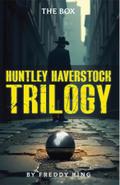 HUNTLEY HAVERSTOCK TRILOGY