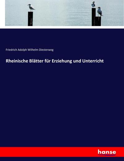 Rheinische Blätter für Erziehung und Unterricht
