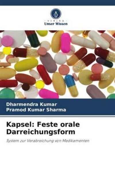 Kapsel: Feste orale Darreichungsform