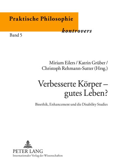 Verbesserte Körper - gutes Leben?