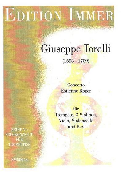 Konzert Estienne Roger D-Durfür Trompete, Streicher und Bc