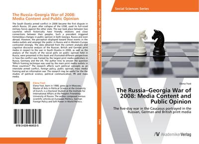 The Russia-Georgia War of 2008: Media Content and Public Opinion