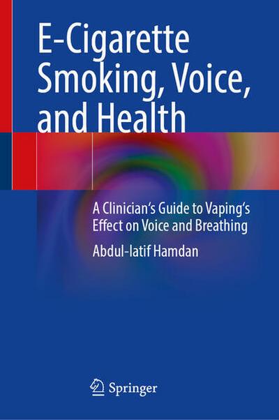 E-Cigarette Smoking, Voice, and Health