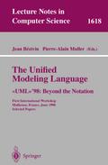 The Unified Modeling Language. <<UML>>’98: Beyond the Notation