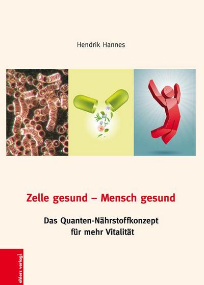 Hannes, H: Zelle gesund-Mensch gesund