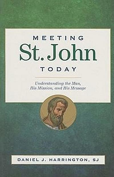 Meeting St. John Today