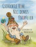 Gschichtle vom Nicodemus Knopfloch von Marion Satzger | Ebook