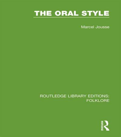 The Oral Style (RLE Folklore)