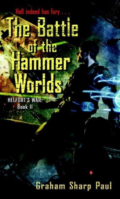 Helfort’s War Book 2: The Battle of the Hammer Worlds