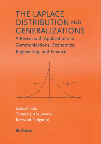 The Laplace Distribution and Generalizations