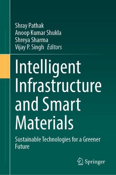 Intelligent Infrastructure and Smart Materials