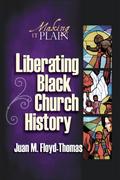 Liberating Black Church History