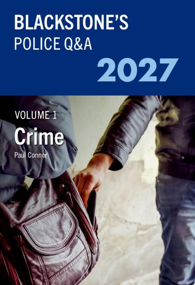 Blackstone’s Police Q&A Volume 1: Crime 2027