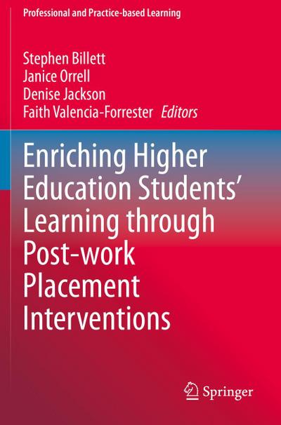 Enriching Higher Education Students’ Learning through Post-work Placement Interventions