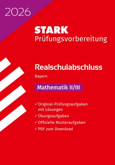 STARK Mathematik II/III - Realschulabschluss 2026 Bayern - Prüfungsvorbereitung